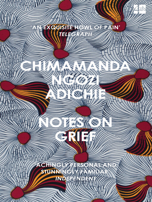 Title details for Notes on Grief by Chimamanda Ngozi Adichie - Wait list